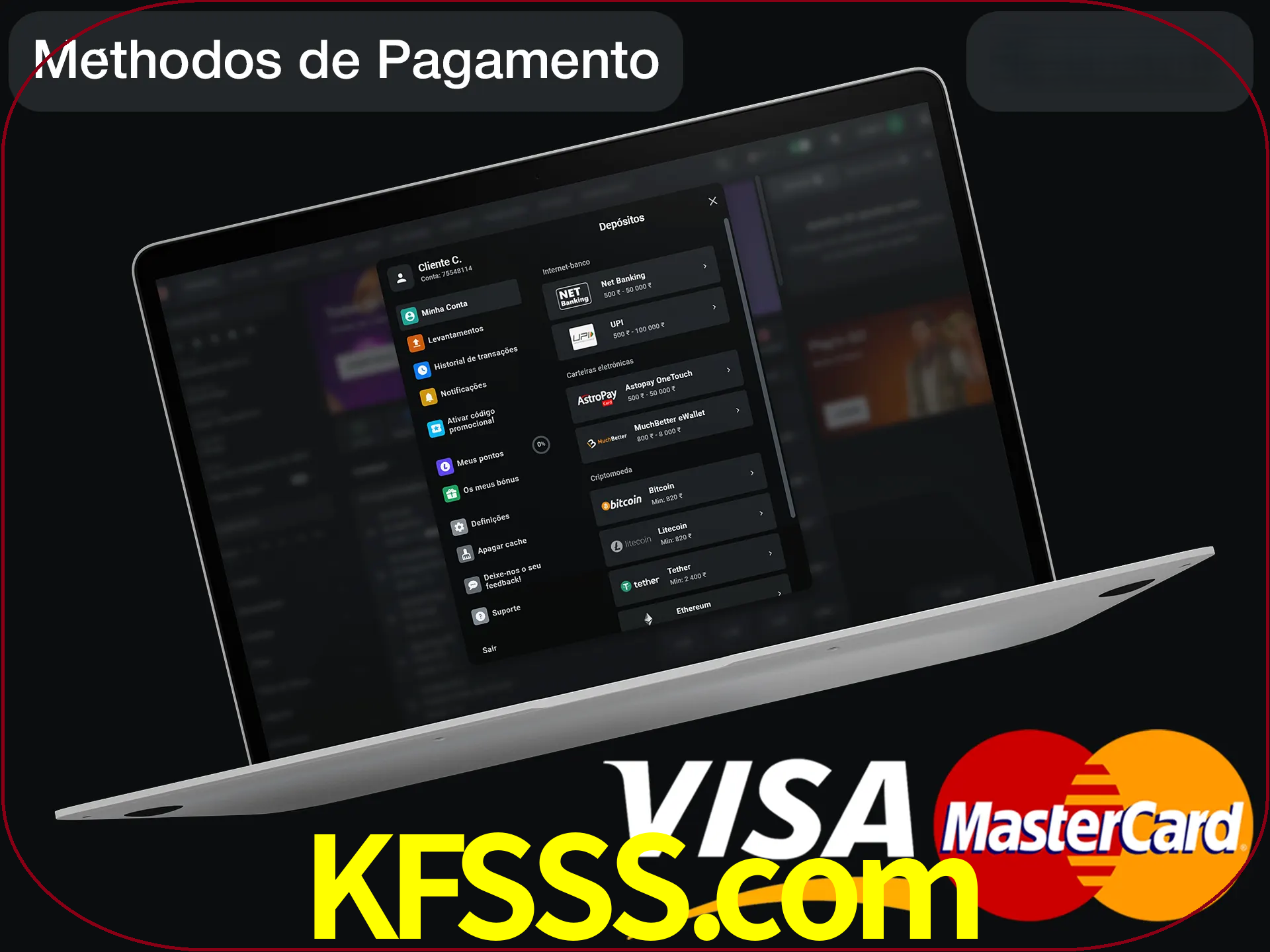 Use seu método de depósito preferido.